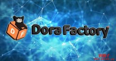 波宝pro官网app下载|什么Dora币/Dora Factory？如何购买DORA币？